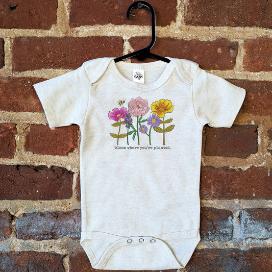 "Bloom where you are planted" Baby Body Suit